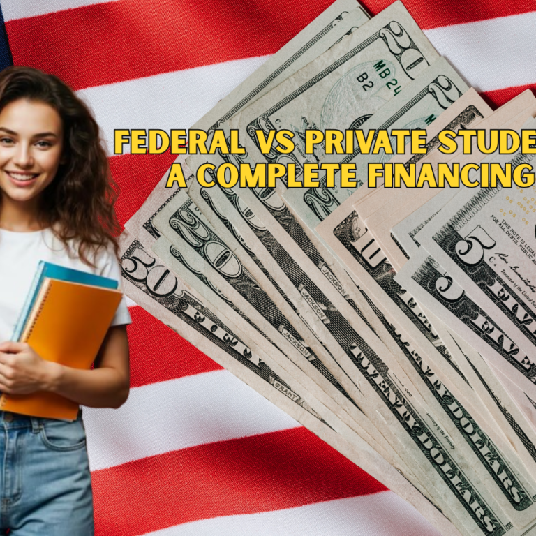 Federal vs Private Student Loans: A Complete Financing Guide