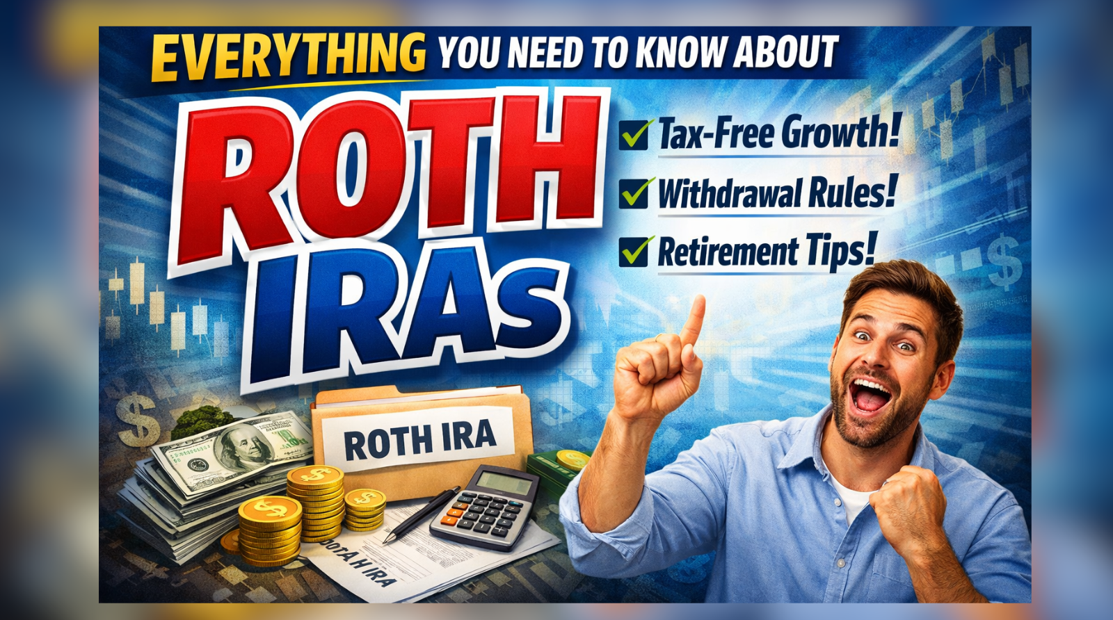 The "Cheat Code" for Your Future: Everything You Need to Know About Roth IRAs